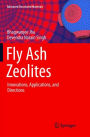 Fly Ash Zeolites: Innovations, Applications, and Directions