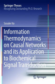Title: Information Thermodynamics on Causal Networks and its Application to Biochemical Signal Transduction, Author: Sosuke Ito