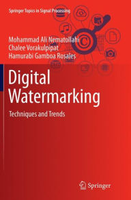 Title: Digital Watermarking: Techniques and Trends, Author: Mohammad Ali Nematollahi