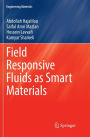 Field Responsive Fluids as Smart Materials