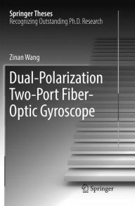 Title: Dual-Polarization Two-Port Fiber-Optic Gyroscope, Author: Zinan Wang