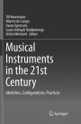 Musical Instruments in the 21st Century: Identities, Configurations, Practices