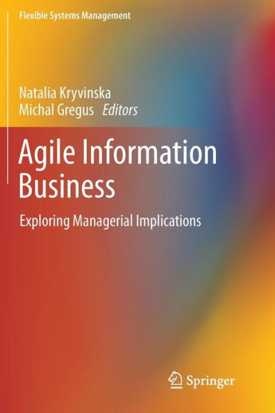 Agile Information Business: Exploring Managerial Implications