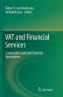 VAT and Financial Services: Comparative Law and Economic Perspectives
