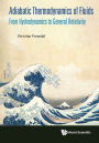 ADIABATIC THERMODYNAMICS OF FLUIDS: From Hydrodynamics to General Relativity