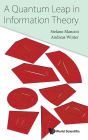 A Quantum Leap In Information Theory