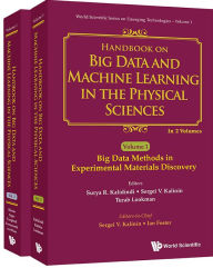 Title: Handbook On Big Data And Machine Learning In The Physical Sciences (In 2 Volumes), Author: World Scientific