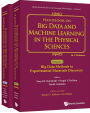 Handbook On Big Data And Machine Learning In The Physical Sciences (In 2 Volumes)