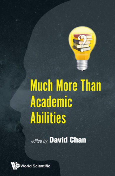 MUCH MORE THAN ACADEMIC ABILITIES