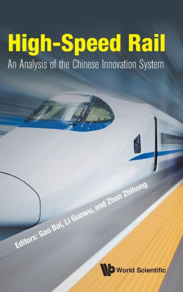 High-speed Rail: An Analysis Of The Chinese Innovation System