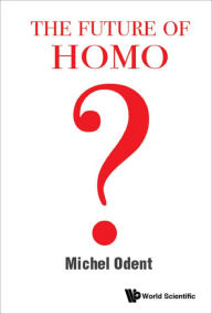 Title: FUTURE OF HOMO, THE, Author: Michel Odent