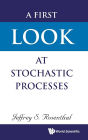 A First Look At Stochastic Processes