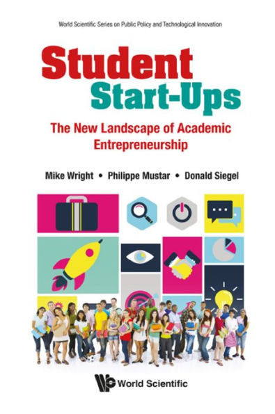 STUDENT START-UPS: The New Landscape of Academic Entrepreneurship
