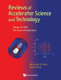 REV OF ACCEL SCI & TECH (V10): Volume 10: The Future of Accelerators