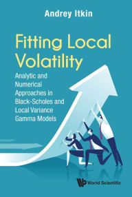 Title: Fitting Local Volatility: Analytic And Numerical Approaches In Black-scholes And Local Variance Gamma Models, Author: Andrey Itkin