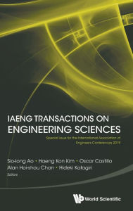 Title: Iaeng Transactions On Engineering Sciences: Special Issue For The International Association Of Engineers Conferences 2019, Author: Sio-iong Ao