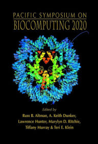 Title: Biocomputing 2020 - Proceedings Of The Pacific Symposium, Author: Russ B Altman