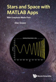 Title: Stars And Space With Matlab Apps (With Companion Media Pack), Author: Daniel Green