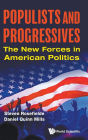 Populists And Progressives: The New Forces In American Politics