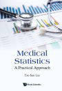 MEDICAL STATISTICS: A PRACTICAL APPROACH: A Practical Approach