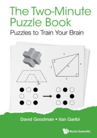 Title: Two-minute Puzzle Book, The: Puzzles To Train Your Brain, Author: David Hillel Goodman