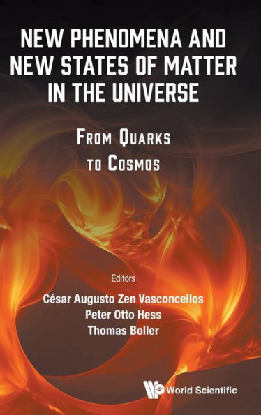 New Phenomena And New States Of Matter In The Universe: From Quarks To Cosmos