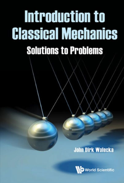 INTRODUCTION TO CLASSICAL MECHANICS: SOLUTIONS TO PROBLEMS: Solutions to Problems