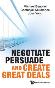 Title: Negotiate, Persuade And Create Great Deals, Author: Michael Benoliel