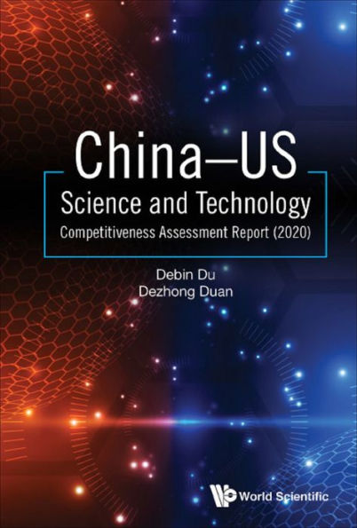 CHINA-US SCIENCE & TECH COMPETITIVE ASSESS REPORT (2020)