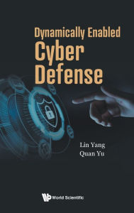 Title: Dynamically Enabled Cyber Defense, Author: Lin Yang