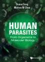 Human Parasites: From Organisms To Molecular Biology