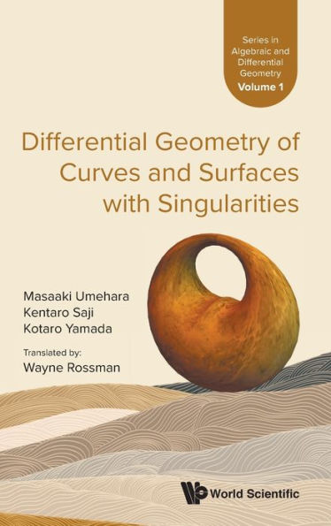 Differential Geometry Of Curves And Surfaces With Singularities