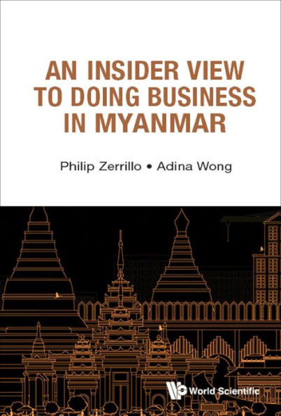 INSIDER VIEW TO DOING BUSINESS IN MYANMAR, AN