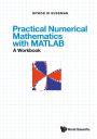 PRACT NUMER MATH MATLAB (WBK): A Workbook and Solutions