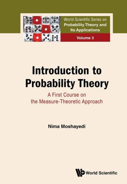 Introduction To Probability Theory: A First Course On The Measure