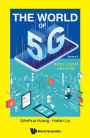 WORLD OF 5G, THE (V5) - INTELLIGENT MEDICINE: Volume 5: Intelligent Medicine