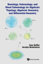 HOMOLOGY, COHOMOLOGY, & SHEAF COHOMOLOGY FOR ALGEBRAIC ..