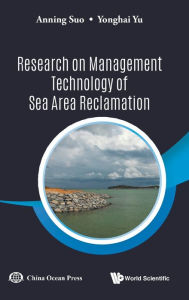 Title: Research On Management Technology Of Sea Area Reclamation, Author: Anning Suo