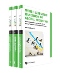 Title: World Scientific Handbook Of Global Migration (In 3 Volumes), Author: Robert M Sauer