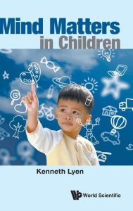 Title: Mind Matters In Children, Author: Kenneth Lyen