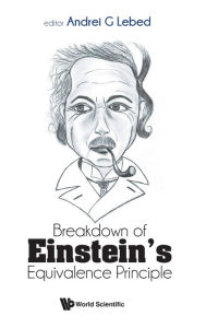 Title: Breakdown Of Einstein's Equivalence Principle, Author: Andrei G Lebed