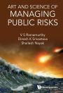 ART AND SCIENCE OF MANAGING PUBLIC RISKS