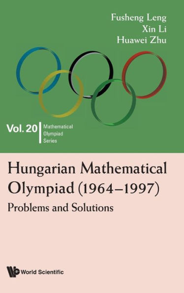 Hungarian Mathematical Olympiad (1964-1997): Problems And Solutions