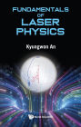 FUNDAMENTALS OF LASER PHYSICS