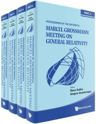 Title: Sixteenth Marcel Grossmann Meeting, The: On Recent Developments In Theoretical And Experimental General Relativity, Astrophysics, And Relativistic Field Theories - Proceedings Of The Mg16 Meeting On General Relativity (In 4 Volumes), Author: Remo Ruffini