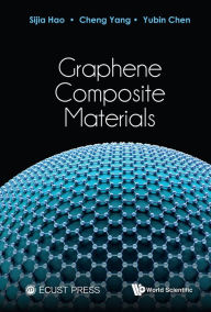 Title: GRAPHENE COMPOSITE MATERIALS, Author: Sijia Hao
