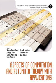 Title: ASPECTS OF COMPUTATION AND AUTOMATA THEORY WITH APPLICATIONS, Author: Noam Greenberg