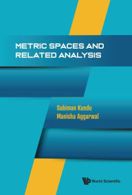 Title: METRIC SPACES AND RELATED ANALYSIS, Author: Subiman Kundu