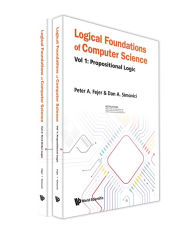 Title: LOGICAL FOUNDATION COMP SCI (2V): (In 2 volumes)Vol 1: Propositional LogicVol 2: Predicate Logic, Author: Peter A Fejer