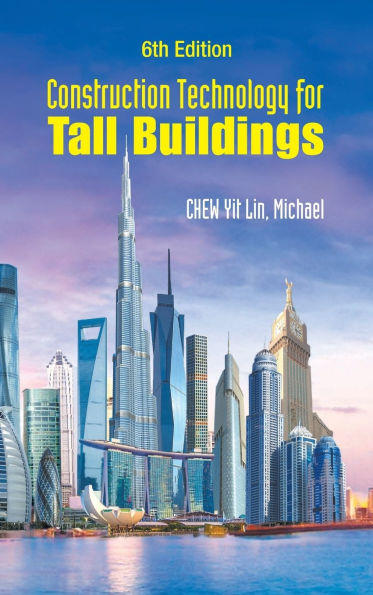 Construction Technology For Tall Buildings (6th Edition)
